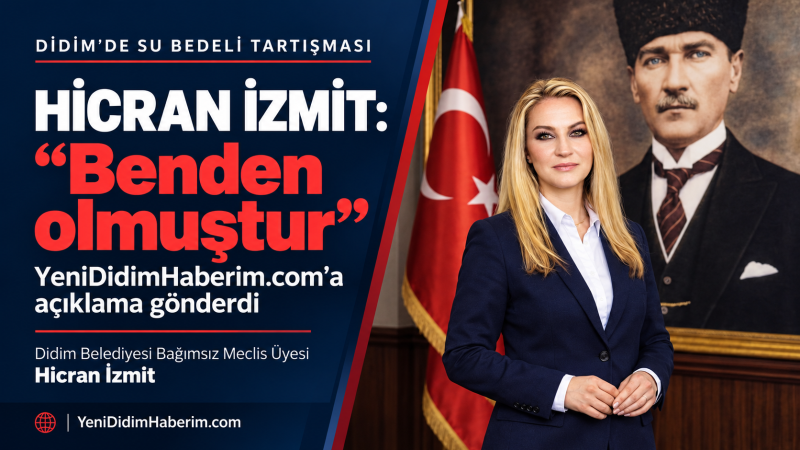 HİCRAN İZMİT’TEN 'BİR MECLİS ÜYESİ' TARTIŞMASINA YANIT: BENDEN OLMUŞTUR