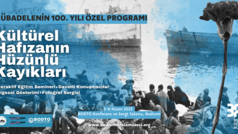 BODRUM DENİZ MÜZESİNDEN MÜBADELENİN 100. YILINA ÖZEL PROGRAM