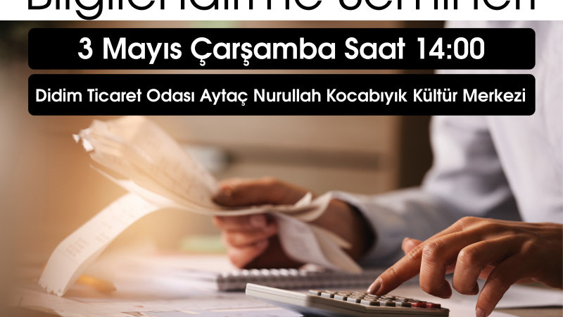 Didim Vergi Dairesi ve Didim Ticaret Odasından Yapılandırma Semineri