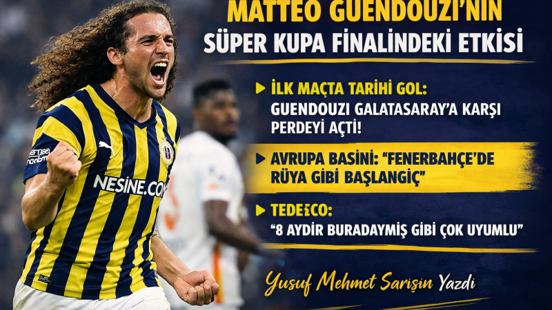 Matteo Goundazi'nin Süper Kupa Finalindeki Etkisi