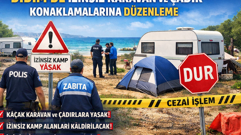 Didim’de İzinsiz Karavan ve Çadırlara Düzenleme