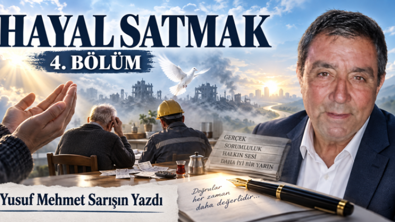 HAYAL SATMAK – 4. Bölüm - 1- İnanç Üzerinden Kurulan Pazar