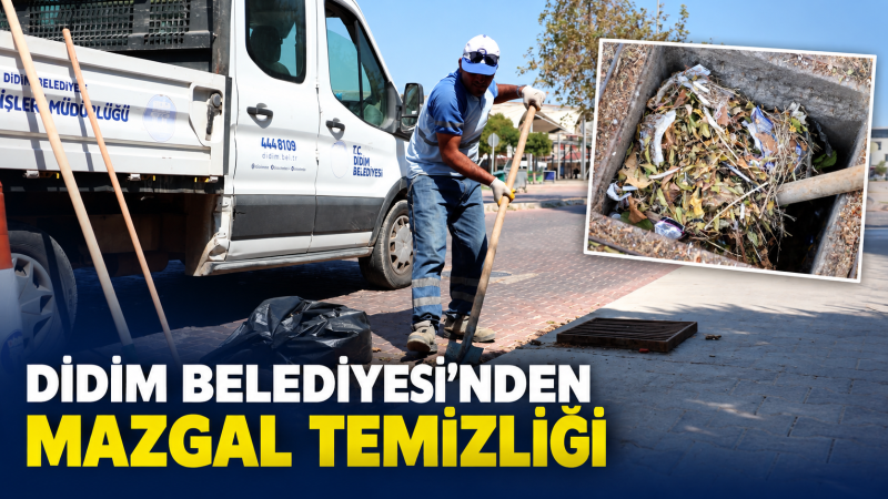 Didim Belediyesi’nden Yağış Öncesi Mazgal Temizliği