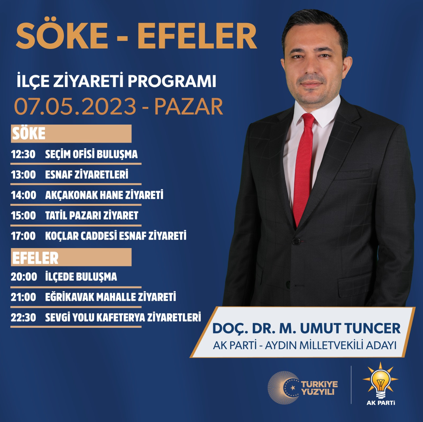 AK Parti Aydın Milletvekili Adayı DoçDr.Umut Tuncer 7 Mayıs Programı